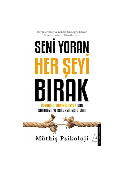 Seni Yoran Her Şeyi Bırak - Müthiş Psikoloji