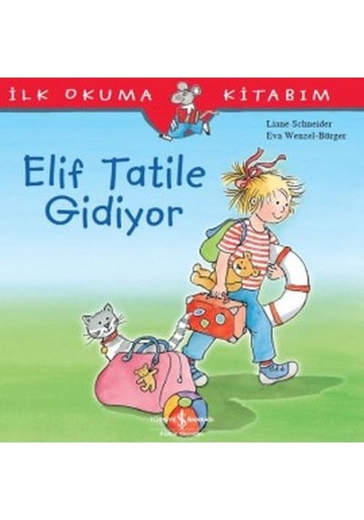 İlk Okuma Kitabım - Elif Tatile Gidiyor - Ybve-667964