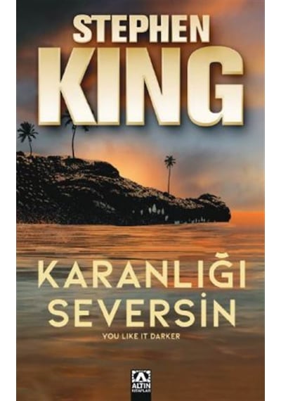 Karanlığı Seversin / Stephen King