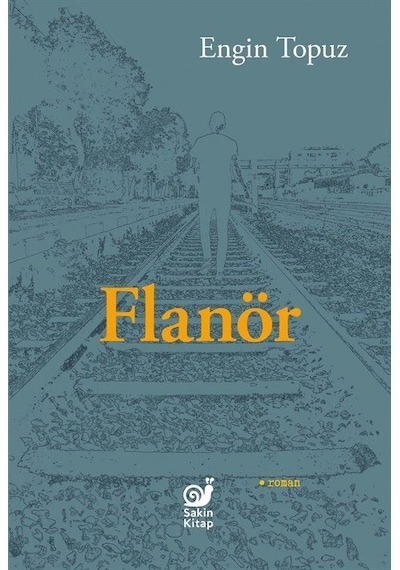 Flanör / Engin Topuz