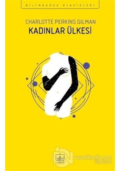 Kadınlar Ülkesi - Charlotte Perkins Gilman - İthaki Yayınları