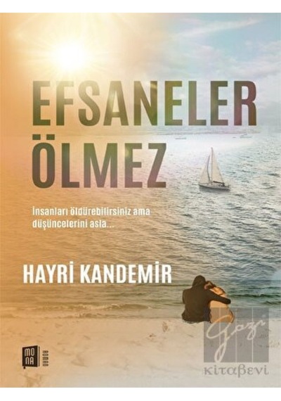 Efsaneler Ölmez Mona Kitap - Mona Kitap