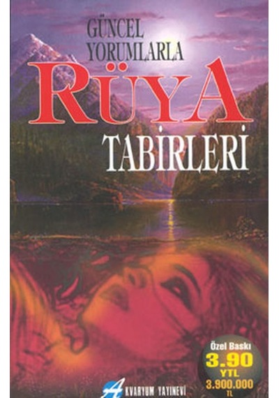 Güncel Yorumlarla Rüya Tabirleri