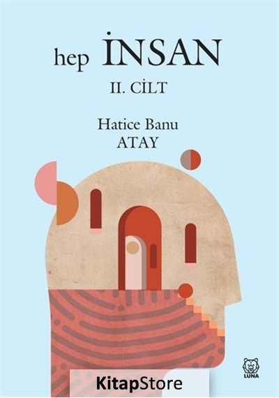Hep İnsan (2. Cilt) / Hatice Banu Atay
