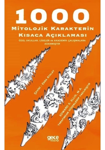 1000 Mitolojik Karakterin Kısaca Açıklaması / Edward S. Ellis (406416004)
