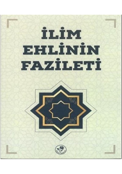 İlim Ehlinin Fazileti / Heyet