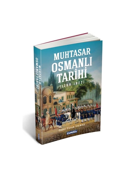 Muhtasar Osmanlı Tarihi - Ömer Faruk Yılmaz