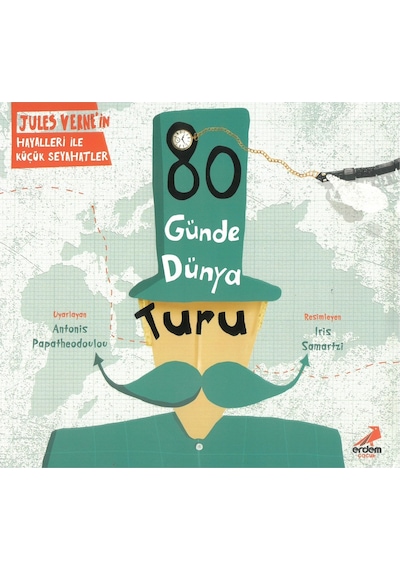 Erdem Çocuk 80 Günde Dünya Turu Jules Verne'In Hayalleri Ile Küç 9786052793381