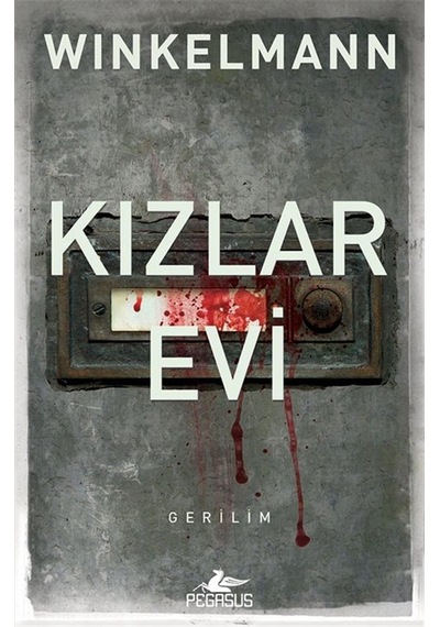 Kızlar Evi / Kerner Ve Oswald Serisi 1 / Andreas Winkelmann