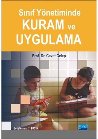 Sınıf Yönetiminde Kuram ve Uygulama - Cevat Celep - Nobel Akademik Yayıncılık
