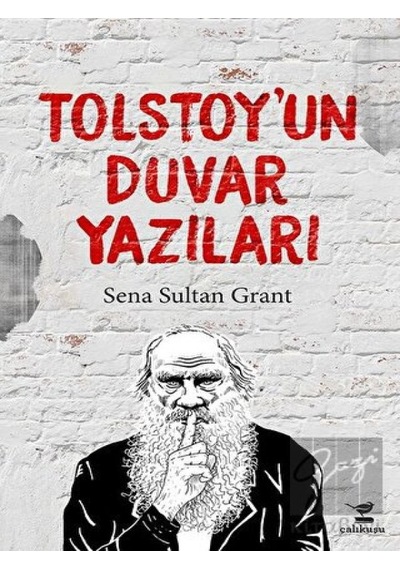 Tolstoy'un Duvar Yazıları- Çalıkuşu