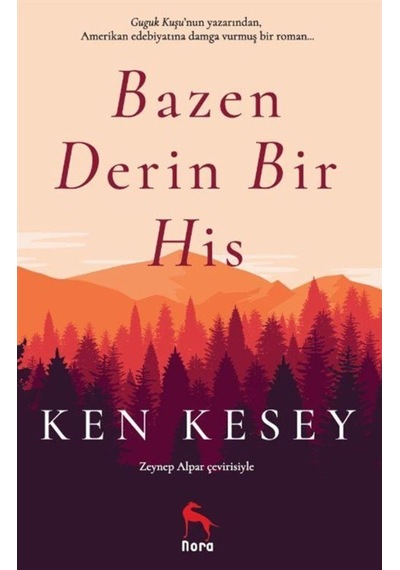 Bazen Derin Bir His - Ken Kesey - Nora