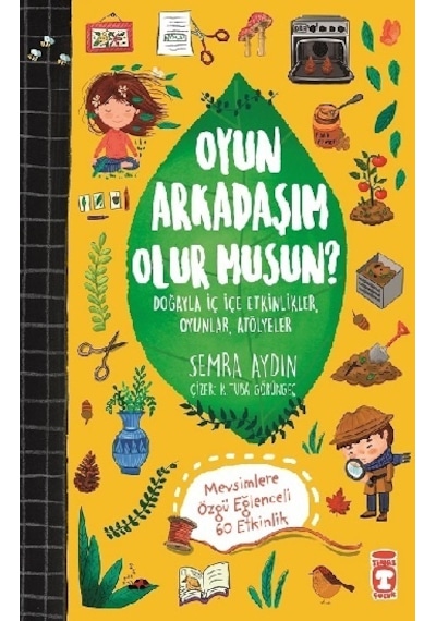 Oyun Arkadaşım Olur musun? - Semra Aydın - Timaş Çocuk