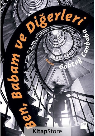 Ben Babam ve Diğerleri - Göktuğ Canbaba - Doğan Kitap