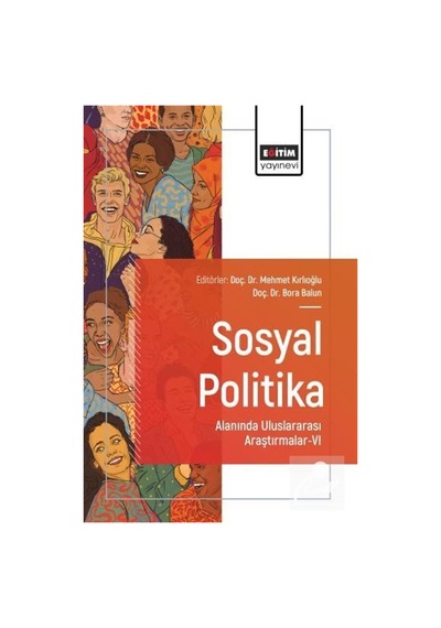 Sosyal Politika Alanında Uluslararası Araştırmalar-vı / Kolektif