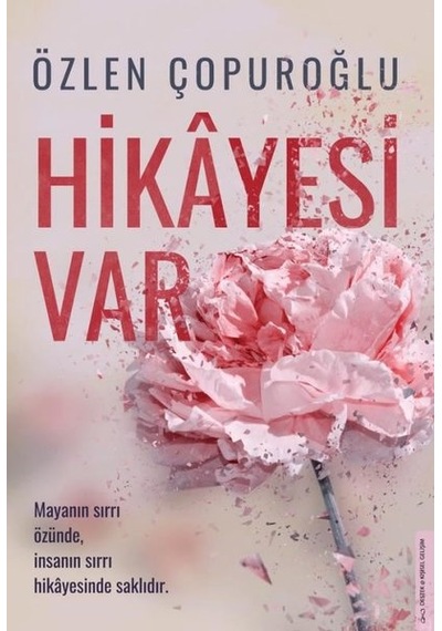 Hikayesi Var - Özlen Çopuroğlu - Destek Yayınları