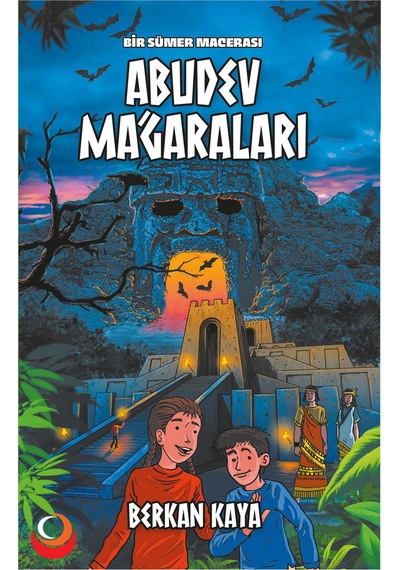 Bir Sümer Macerası Abudev Mağaraları 9+yaş / Berkan Kaya