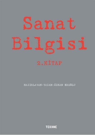 Sanat Bilgisi 2.Kitap- Tekhne Yayınları