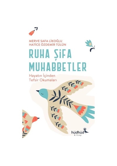 Ruha Şifa Muhabbetler Hayatın İçinden Tefsir Okumaları