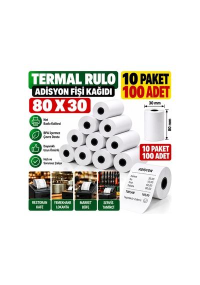 80x30 Adisyon Fişi Adisyon Kağıdı Yazıcı Rulosu Termal Rulo 10 Paket 100 Adet