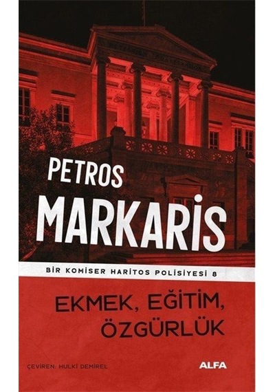 Ekmek, Eğitim, Özgürlük / Bir Komiser Haritos Polisiyesi 8 / P...