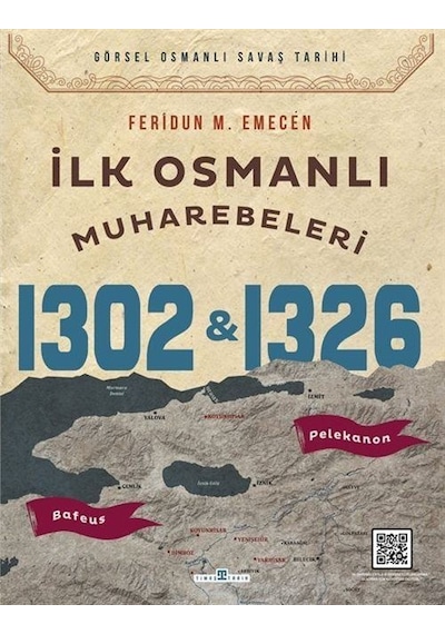 İlk Osmanlı Muharebeleri Bafeus 1302 / Prof. Dr. Feridun M. Em...