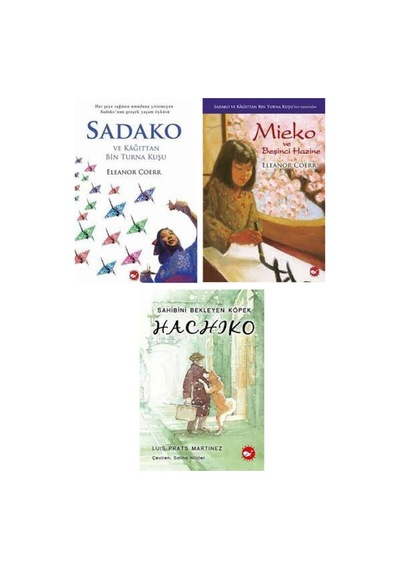 Ilkokul Okunması Gerekenler Seti / Sadako - Mieko - Hachiko
