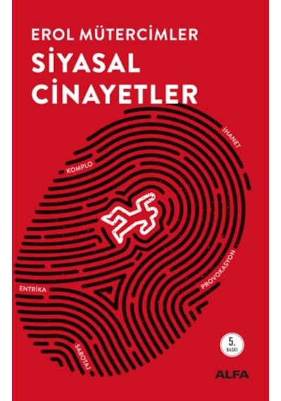 Siyasal Cinayetler - Erol Mütercimler - Alfa Yayıncılık