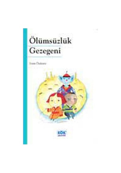 Ölümsüzlük Gezegeni - Emin Özdemir - Kök Yayıncılık