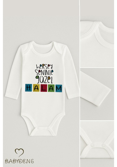 Babyden's Her Şey Seninle Güzel Halam Uzun Kollu Yazılı Bebek Zıbını Çıtçıtlı Body Beyaz