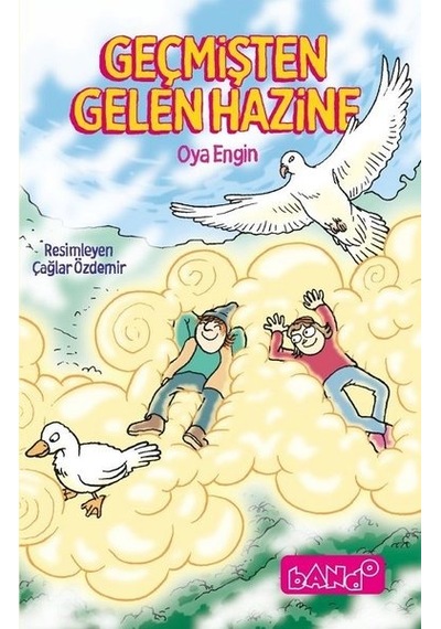 Geçmişten Gelen Hazine - Oya Engin - Bando