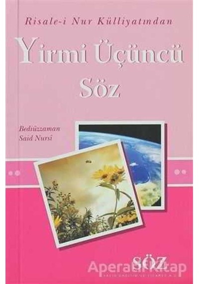 Yirmi Üçüncü Söz  - Risale -i Nur Külliyatından  - Bediüzzaman Said Nursi  - Söz Basım Yayın