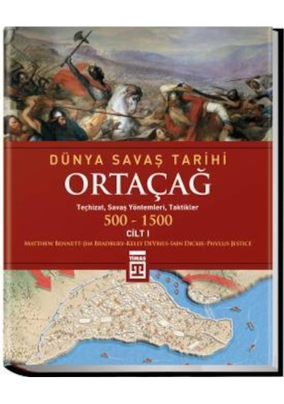 Dünya Savaş Tarihi: Ortaçağ Cilt 1