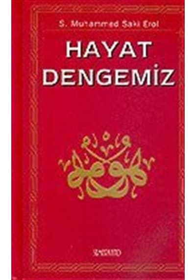 Hayat Dengemiz (Ciltli) - S. Muhammed Saki Erol - Semerkand Yayınları