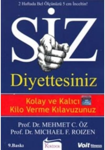 Siz Diyettesiniz - Kolay ve Kalıcı Kilo Verme Kılavuzunuz - Dr. Mehmet Öz - Koridor Yayıncılık