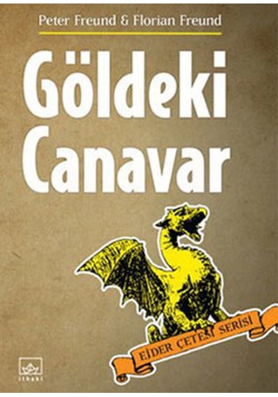Göldeki Canavar / Ejder Çetesi Serisi 2. Kitap N11.6304