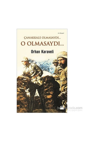 Olmasaydı... - Tarihi Roman, Duygusal Derinlik, Anlamlı