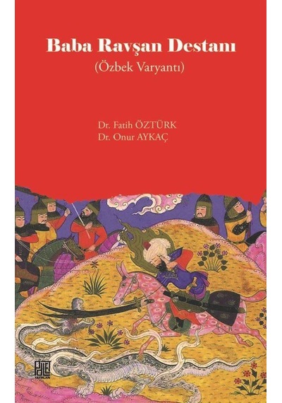 Baba Ravşan Destanı - Özbek Varyantı - Fatih Öztürk - Palet Yayınları
