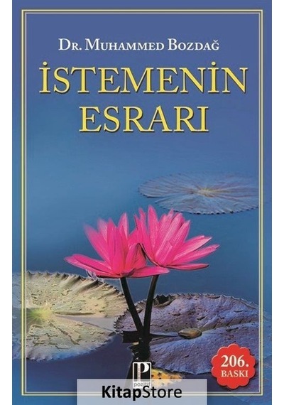 Kitapstore Istemenin Esrarı / Dr. Muhammed Bozdağ