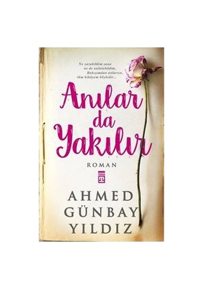 Anılar Da Yakılır: Geçmişin İzleri Üzerine