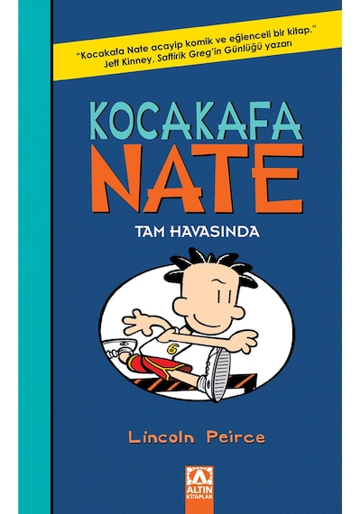 Kocakafa Nate Tam Havasında / Lincoln Peirce / Altın Kitaplar / 9789752118904
