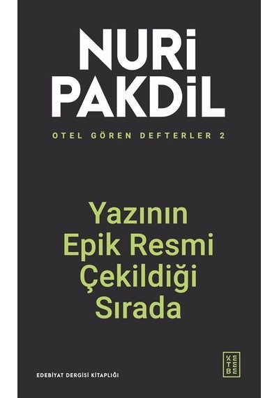 Otel Gören Defterler 2: Yazının Epik Resmi Çekildiği Sırada / ...