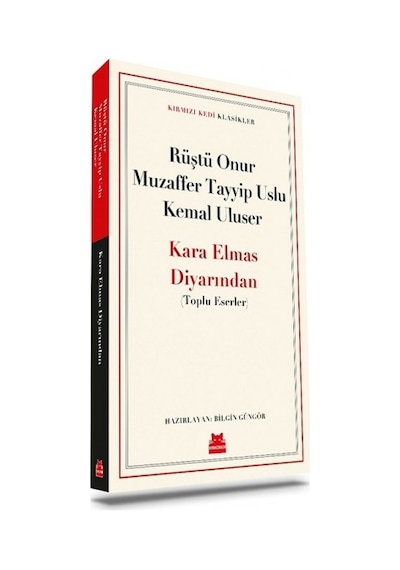 Kara Elmas Diyarından - Toplu Eserler - Kırmızı Kedi Klasikler - Kemal Uluser - Muzaffer Tayyip Uslu - Kırmızı Kedi