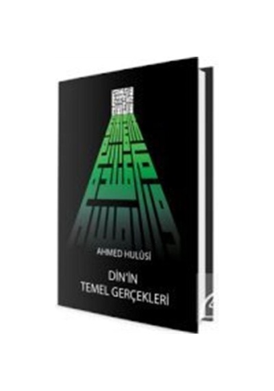 Dinin Temel Gerçekleri - Ahmed Hulusi - Kitsan Yayınevi