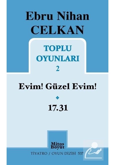 Toplu Oyunları 2 - Ebru Nihan Celkan - Ebru Nihan Celkan - Mitos Boyut Yayınları