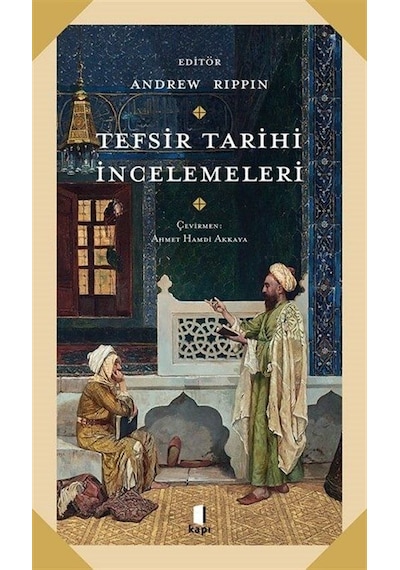 Tefsir Tarihi İncelemeleri- Kapı Yayınları