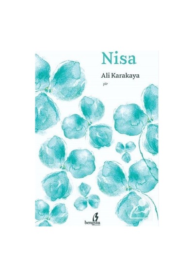 Nisa - Ali Karakaya - Bengisu Yayınları