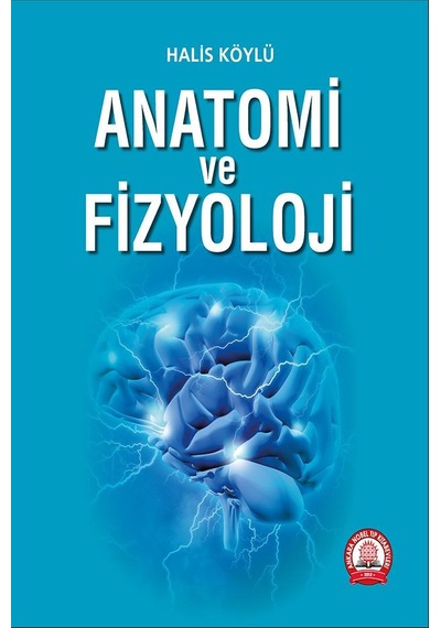 Anatomi Ve  Fizyoloji
