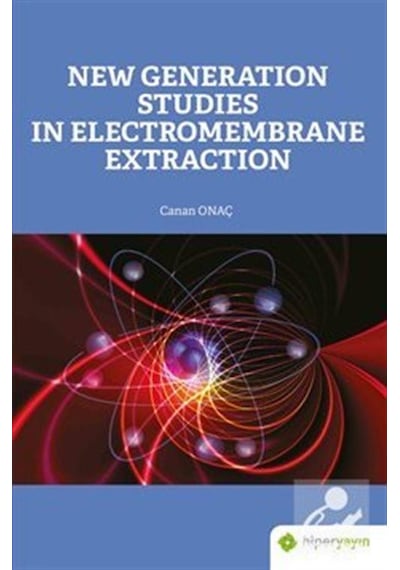 New Generation Studies In Electromembrane Extraction - Canan Onaç - Hiperlink