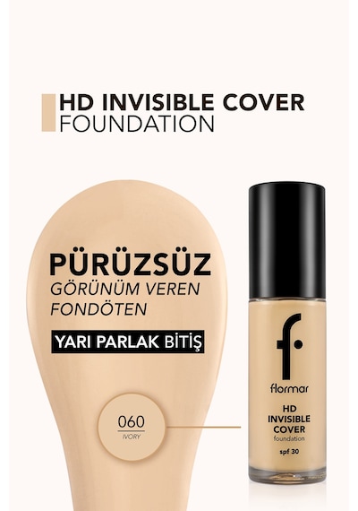 Flormar Doğal Bitişli Fondöten- Invisible Cover HD Fdt. - 060 Ivory - 8682536059077